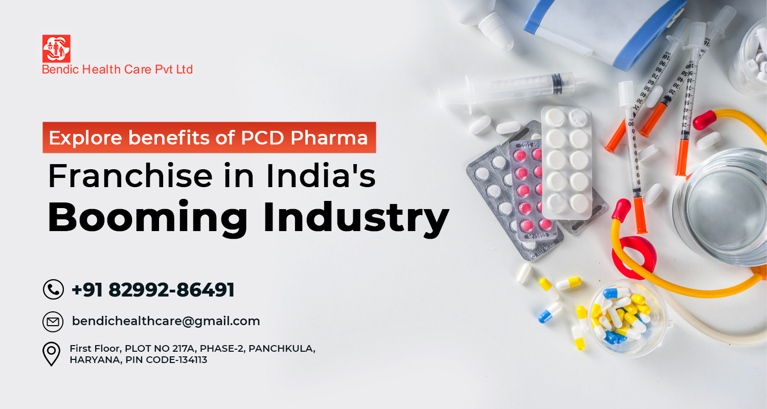 Explore benefits of PCD Pharma Franchise in India's Booming Industry